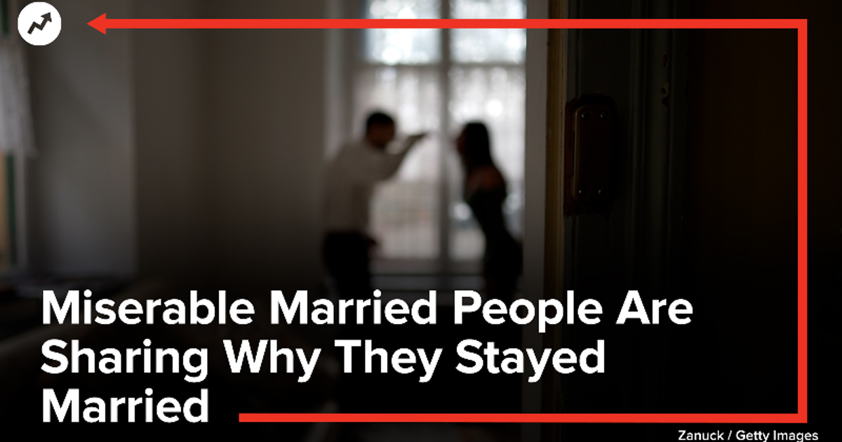 Miserable Married People Are Sharing Why They Stayed Married | HuffPost ...