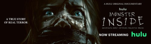 "Monster Inside" streams on Hulu.