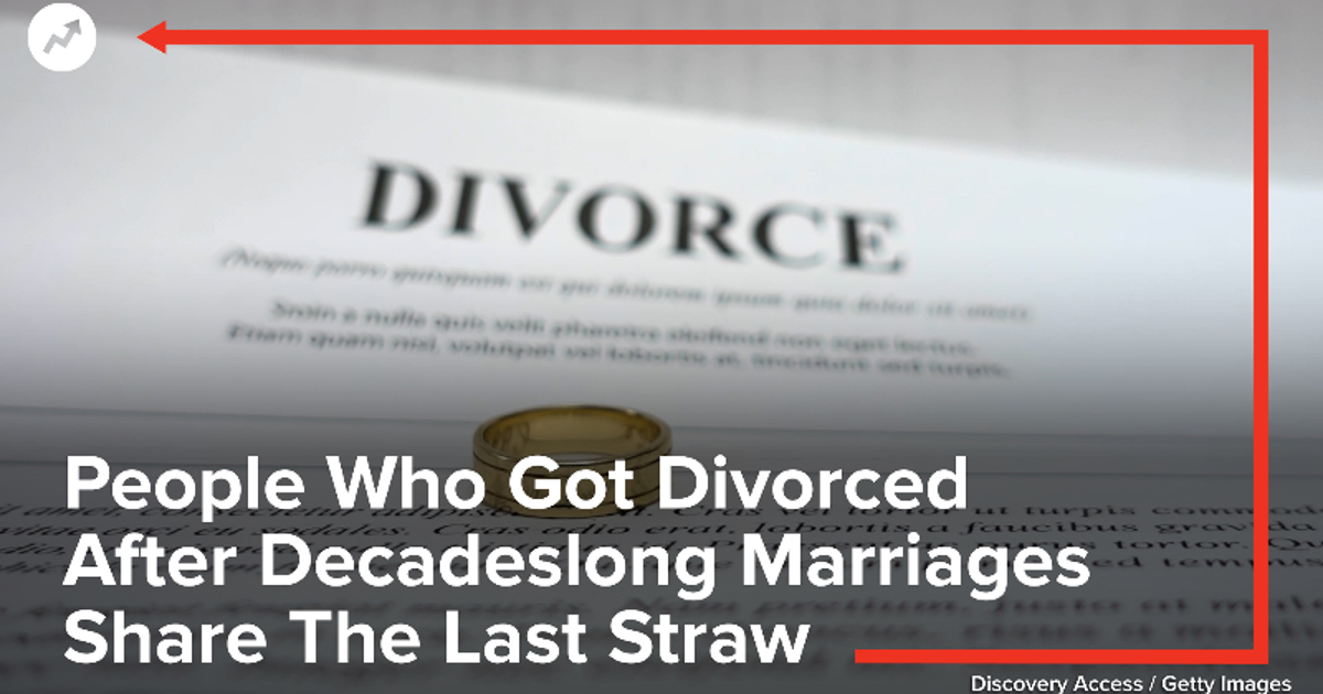 People Who Got Divorced After Decadeslong Marriages Share The Last ...