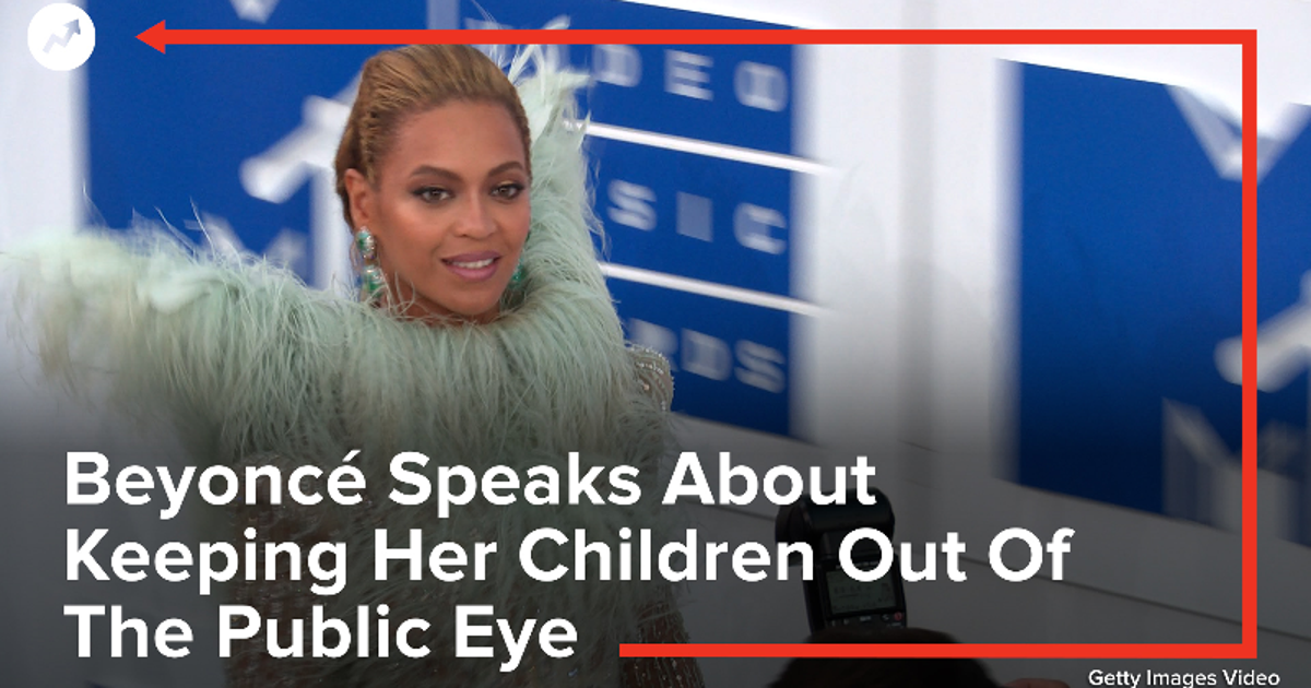 Beyoncé Speaks About Keeping Her Children Out Of The Public Eye ...