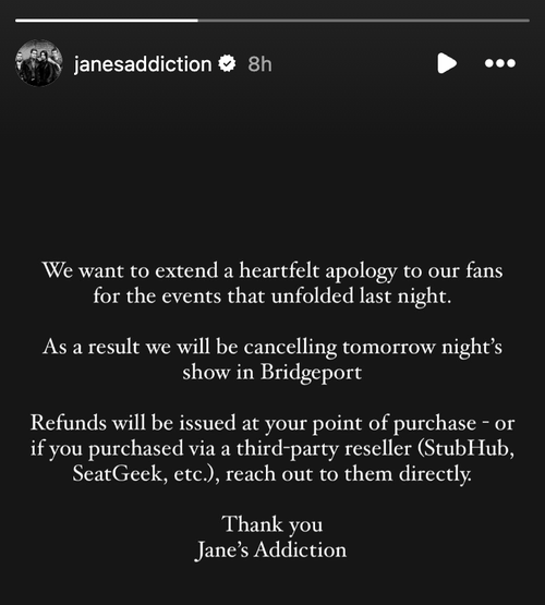 Jane's Addiction took to its Instagram Stories to extend a "heartfelt apology" to fans after frontman Perry Farrell threw a punch at Dave Navarro during a show in Boston on Friday.