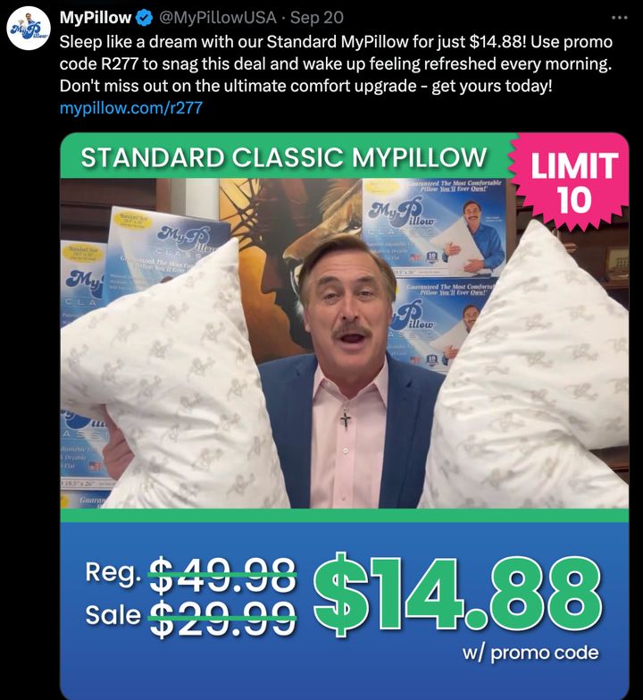 On social media, Mike Lindell promoted his MyPillow products for $14.88.