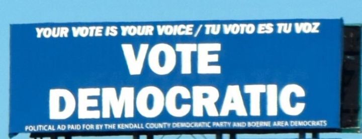 Kendall County Democrats put up a billboard along Interstate 10 in September.