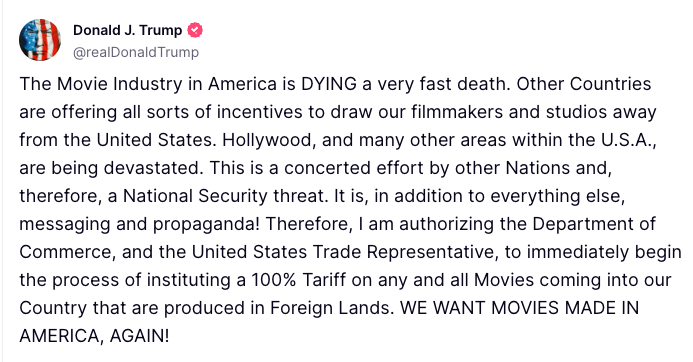 President Donald Trump called for a 100% tariff on movies produced outside the U.S.
