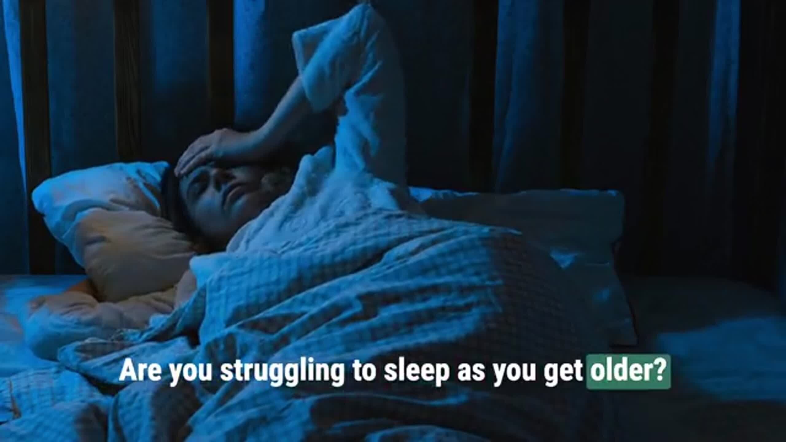 Struggling to sleep after 60? – Here’s what’s happening