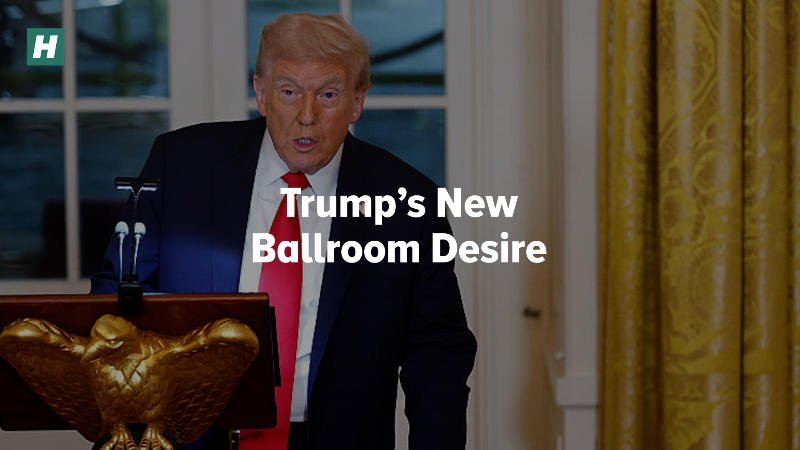 Trump’s New Ballroom Desire