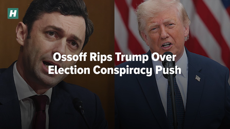 Ossoff Rips Trump Over Election Conspiracy Push