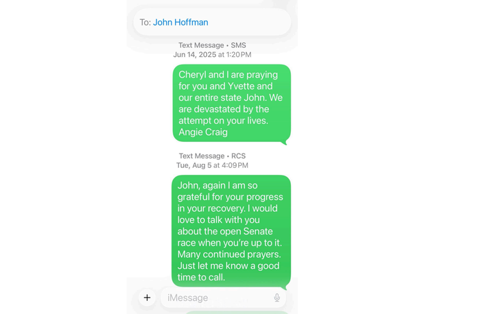Rep. Angie Craig (D-Minn.), who is running for Senate, shared a screenshot of text messages she sent to Minnesota state Sen. John Hoffman after he'd been shot nine times in an attempted assassination.