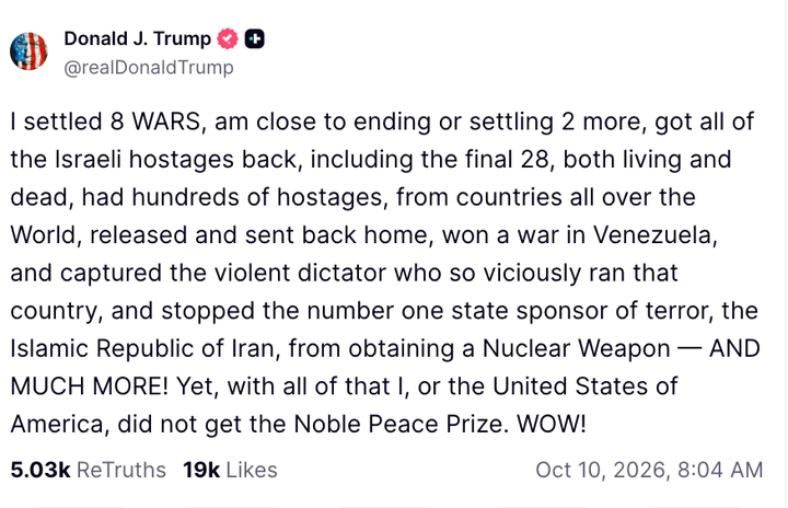 Trump’s follow-up post on Saturday about losing the Nobel Peace Prize.
